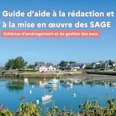 Guide d’aide à l’élaboration et à la mise en œuvre des SAGE